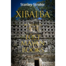 Xibalba: In Search of the Lost Mayan Books