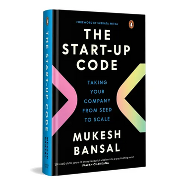 The Start-Up Code: Taking Your Company from Seed to Scale