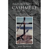 All Roads Lead to Cashmere: The Message