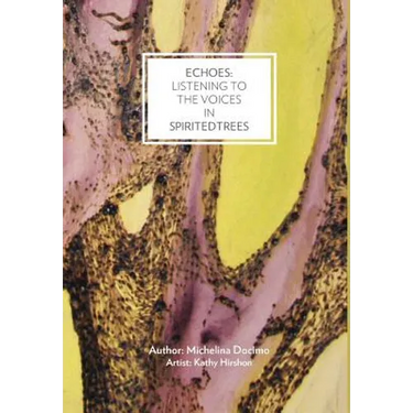 Echoes: Listening to the Voices in Spirited Trees