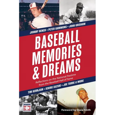 Baseball Memories & Dreams: Reflections on the National Pastime from the Baseball Hall of Fame