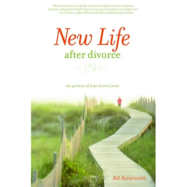 New Life After Divorce: The Promise of Hope Beyond the Pain