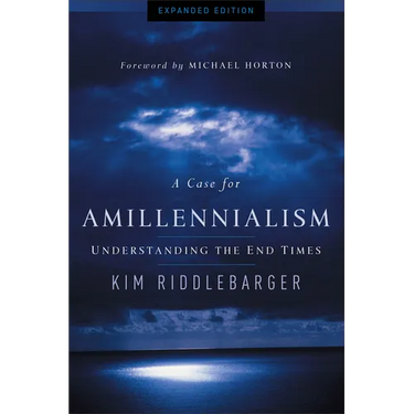 A Case for Amillennialism: Understanding the End Times