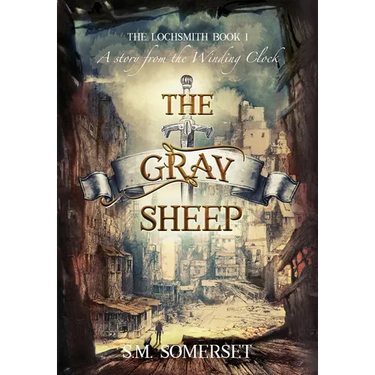 The Gray Sheep: The Lochsmith Book I