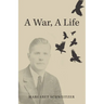 A War, A Life