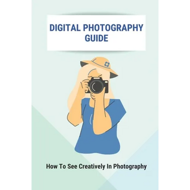 Digital Photography Guide: How To See Creatively In Photography: Landscape Photography Techniques