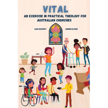 Vital: An exercise in practical theology for Australian churches