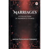 Marriages A Collection of Marriage Stories