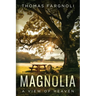 Magnolia: A View of Heaven