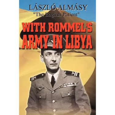With Rommel's Army in Libya