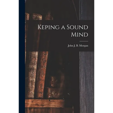 Keping a Sound Mind