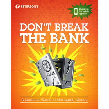 Don't Break the Bank: A Student's Guide to Managing Money