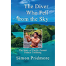 The Diver Who Fell from the Sky: The Story of Pacific Pioneer Francis Toribiong