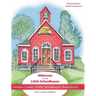 Welcome to the Little Schoolhouse
