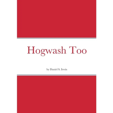 Hogwash Too