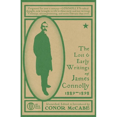 The Lost and Early Writings of James Connolly, 1889-1898