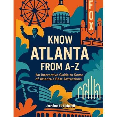 Know Atlanta From A-Z