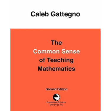 The Common Sense of Teaching Mathematics