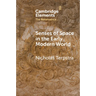 Senses of Space in the Early Modern World
