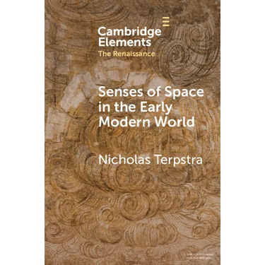 Senses of Space in the Early Modern World