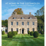 At Home in the Cotswolds: Secrets of English Country House Style