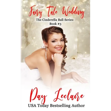 Fairy Tale Wedding: The Cinderella Ball Series: Book #3