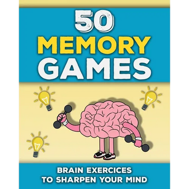 50 Memory Games: A Brain Exercises Book for Adults and Seniors Train your Memory, Sharpen your Mind and Improve your Focus Fun Brain Ga