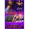 Caught Up Lovin' A Nashville Boss: A Hood Romance Standalone