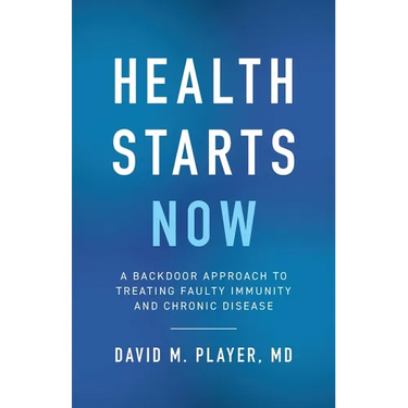 Health Starts Now: A Backdoor Approach to Treating Faulty Immunity and Chronic Disease