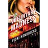 Voluntary Madness
