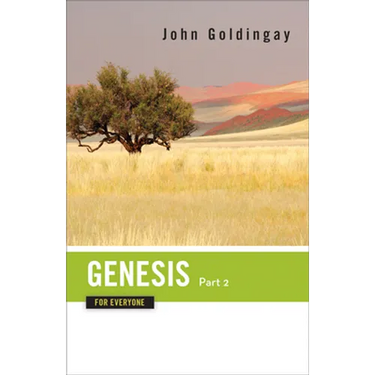 Genesis for Everyone, Part 2: Chapters 17-50
