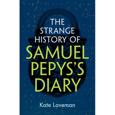 The Strange History of Samuel Pepys's Diary