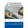 A Textbook of Theosophy