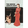 The Heroin Addicts Wife