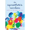 The Synesthete's Rainbow: Poetry in the Colors of Love