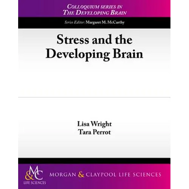Stress and the Developing Brain