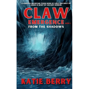 CLAW Emergence Book 1: From the Shadows