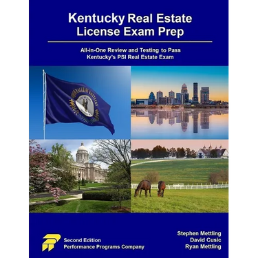 Kentucky Real Estate License Exam Prep: All-in-One Review and Testing to Pass Kentucky's PSI Real Estate Exam