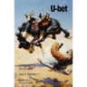 U-Bet: A Greenhorn in Old Montana