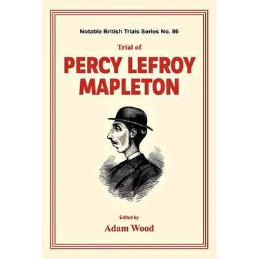 Trial of Percy Lefroy Mapleton