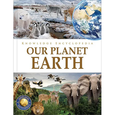 Knowledge Encyclopedia: Our Planet Earth