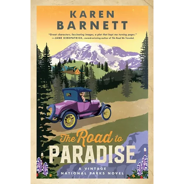The Road to Paradise: A Vintage National Parks Novel