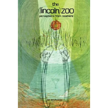 The (lincoln) zoo: Perceptions From Nowhere
