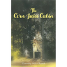 The Corn Juice Cabin