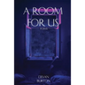 A Room for Us