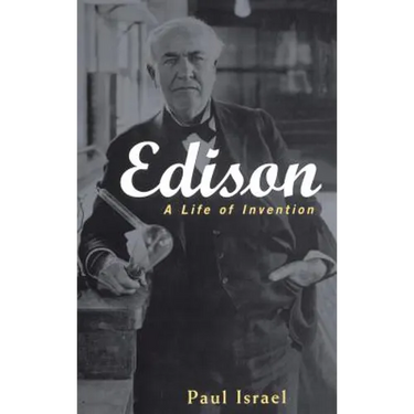 Edison: A Life of Invention