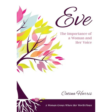 Eve: The Importance of a Woman and Her Voice