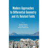 Modern Approaches to Differential Geometry and Its Related Fields - Proceedings of the 7th International Colloquium on Differential Geometry and Its R