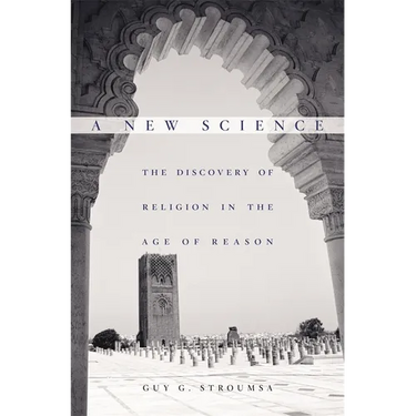 A New Science: The Discovery of Religion in the Age of Reason