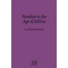 Paradise in the Age of Milton
